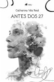 Antes dos 27 (eBook, ePUB)