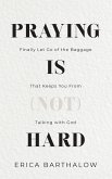 Praying is (not) Hard (eBook, ePUB)