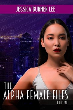 Cover The Alpha Female Files - Book Two (eBook, ePUB)