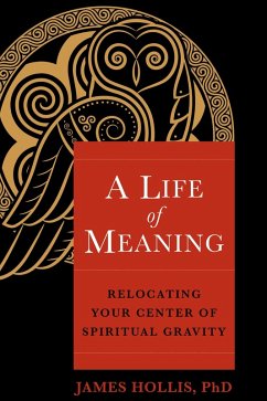 A Life of Meaning (eBook, ePUB) - Hollis, James