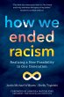 How We Ended Racism (eBook, ePUB) - Bild 1