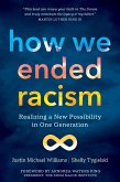 How We Ended Racism (eBook, ePUB)
