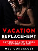 Vacation Replacement: Sexy Erotica Short Stories for Women and Man (eBook, ePUB) Vacation Replacement: Sexy Erotica Short Stories for Women and Man (eBook, ePUB)