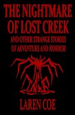 The Nightmare of Lost Creek and Other Strange Stories of Adventure and Horror. (eBook, ePUB)