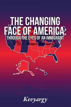 The Changing Face Of America (eBook, ePUB) - Kevyargy