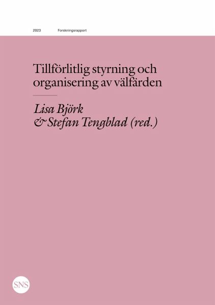 Tillförlitlig styrning och organisering av välfärden (eBook, ePUB)