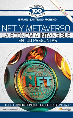 NFT y METAVERSO. La economía intangible en 100 preguntas (eBook, ePUB) - Santiago, Ismael