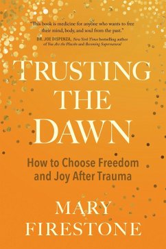 Trusting the Dawn (eBook, ePUB) - Firestone, Mary
