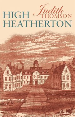 High Heatherton (eBook, ePUB) - Thomson, Judith