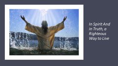 Cover In Spirit And in Truth, a Righteous Way to Live (eBook, ePUB)