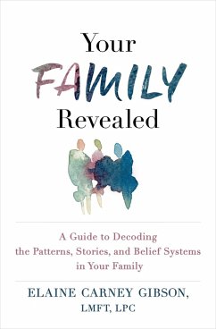 Your Family Revealed (eBook, ePUB) - Gibson, Elaine Carney