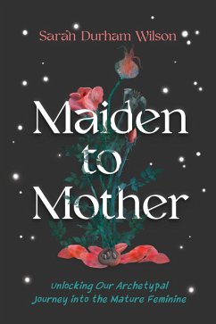 Maiden to Mother (eBook, ePUB) - Wilson, Sarah Durham