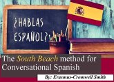 The South Beach Method for Conversational Spanish (eBook, ePUB) The South Beach Method for Conversational Spanish (eBook, ePUB)