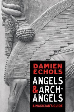 Angels and Archangels (eBook, ePUB) - Echols, Damien