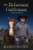 The Reluctant Cattleman (Colter Sons, #1) (eBook, ePUB)