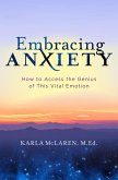 Embracing Anxiety (eBook, ePUB) Embracing Anxiety (eBook, ePUB)