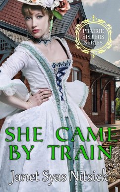 Cover She Came by Train (Prairie Sisters Series, #1) (eBook, ePUB)
