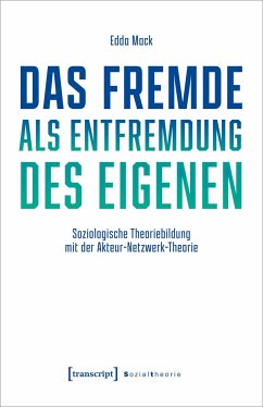 Das Fremde als Entfremdung des Eigenen - Mack, Edda