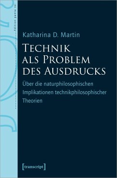 Technik als Problem des Ausdrucks - Martin, Katharina D.