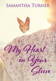 My Heart On Your Sleeve (eBook, ePUB)