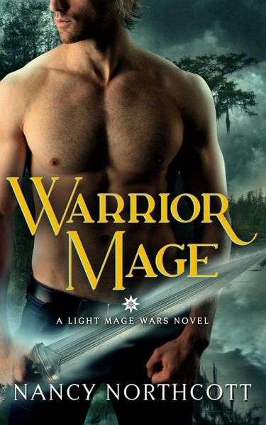 Warrior Mage (The Light Mage Wars) (eBook, ePUB) Warrior Mage (The Light Mage Wars) (eBook, ePUB)