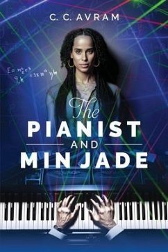 The Pianist and Min Jade (eBook, ePUB) - Avram, C. C.