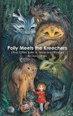 Polly Meets the Kreechers (And Other Tales in Verse and Rhyme) (eBook, ePUB)