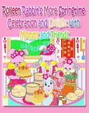 Rolleen Rabbit's More Springtime Celebration and Delight with Mommy and Friends (eBook, ePUB)