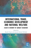 International Trade, Economic Development and National Welfare (eBook, ePUB)