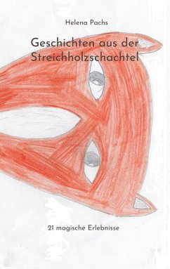 Geschichten aus der Streichholzschachtel - Pachs, Helena