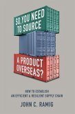 SO YOU NEED TO SOURCE A PRODUCT OVERSEAS? (eBook, ePUB)