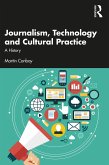 Journalism, Technology and Cultural Practice (eBook, ePUB)