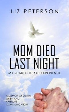 Mom Died Last Night (eBook, ePUB) - Peterson, Liz