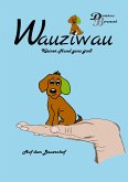 Wauziwau - Kleiner Hund ganz groß (eBook, ePUB)