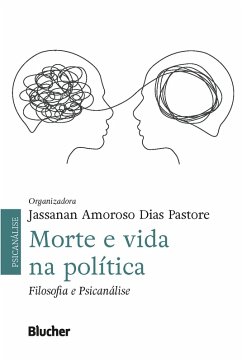 Morte e vida na política (eBook, ePUB) - Pastore, Jassanan Amoroso Dias