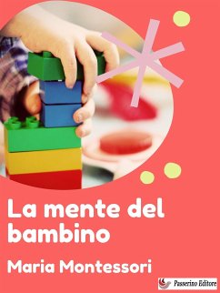 La mente del bambino (eBook, ePUB) - Montessori, Maria