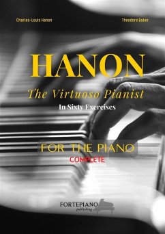 Charles-Louis Hanon - The Virtuoso Pianist in Sixty Exercises for Piano (eBook, ePUB) - Hanon, Charles-Louis