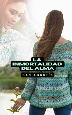 La inmortalidad del alma (eBook, ePUB) - Agustín, San