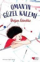 Omanin Güzel Kalemi - Gündüz, Dogan