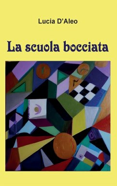 La scuola bocciata - D'Aleo, Lucia