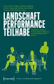 Landschaft - Performance - Teilhabe (eBook, PDF)