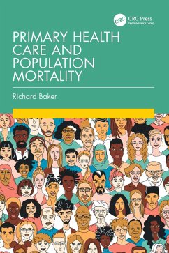 Primary Health Care and Population Mortality (eBook, PDF) - Baker, Richard