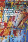 Lo sport, un aiuto contro i disturbi alimentari (eBook, ePUB)