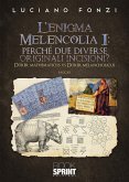 L'enigma Melencolia I: perché due diverse originali incisioni? (eBook, ePUB)