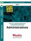 Test del temario específico y Supuestos prácticos. Administrativos del SAS.