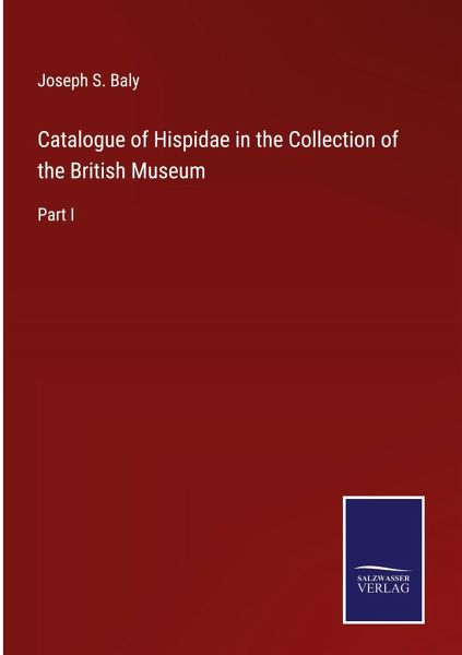 Catalogue of Hispidae in the Collection of the British Museum Catalogue of Hispidae in the Collection of the British Museum