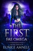 The First Fae Omega (eBook, ePUB)