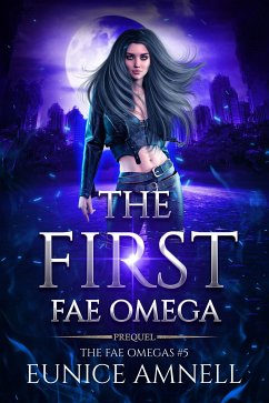 The First Fae Omega (eBook, ePUB) - Amnell, Eunice