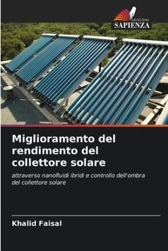 Miglioramento del rendimento del collettore solare - Faisal, Khalid