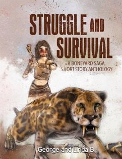 Cover Struggle and Survival A Boneyard Saga, Short Story Anthology (eBook, ePUB)